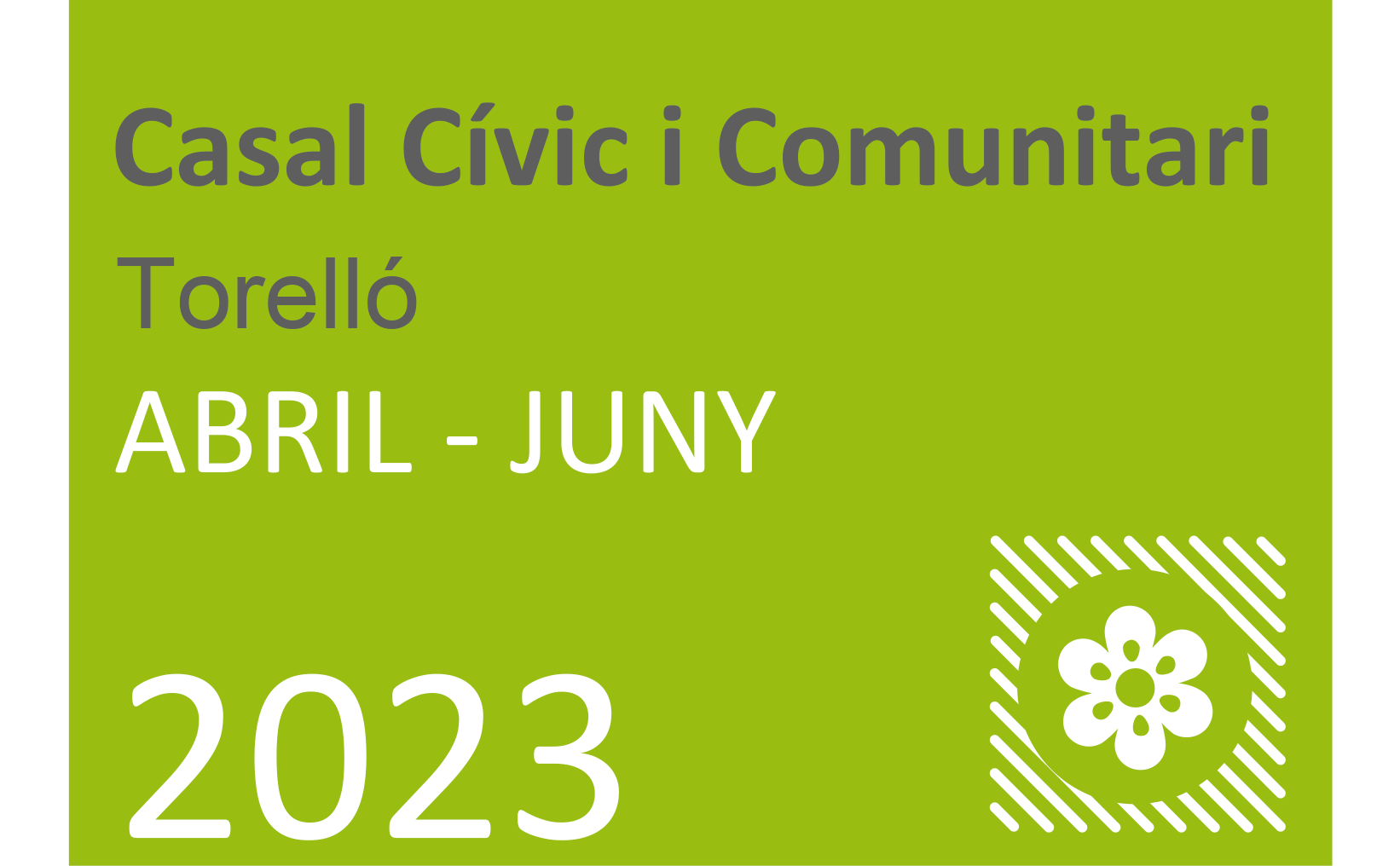 Activitats Primavera Casal Cívic i Comunitari de Torelló
